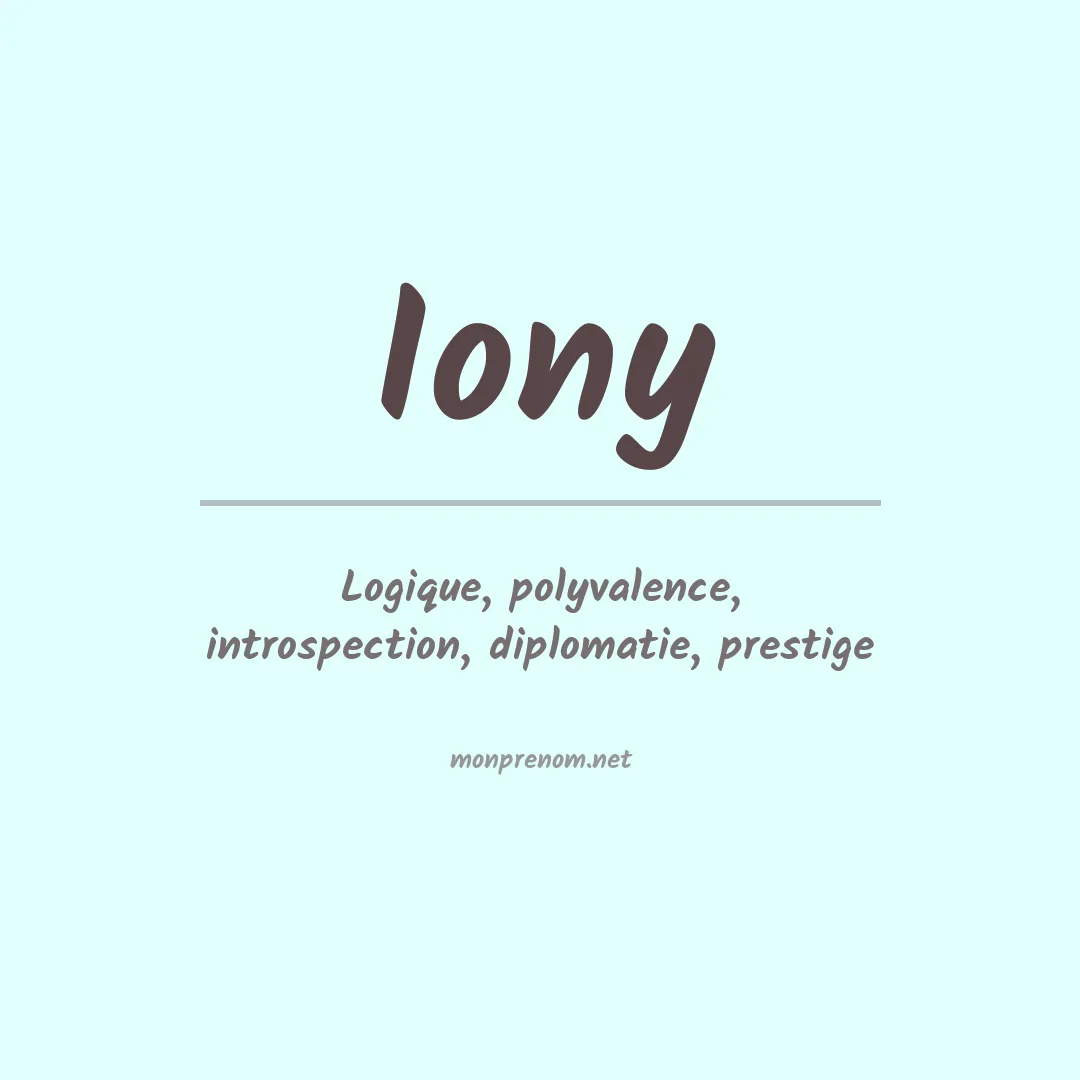 Signification du prénom Iony