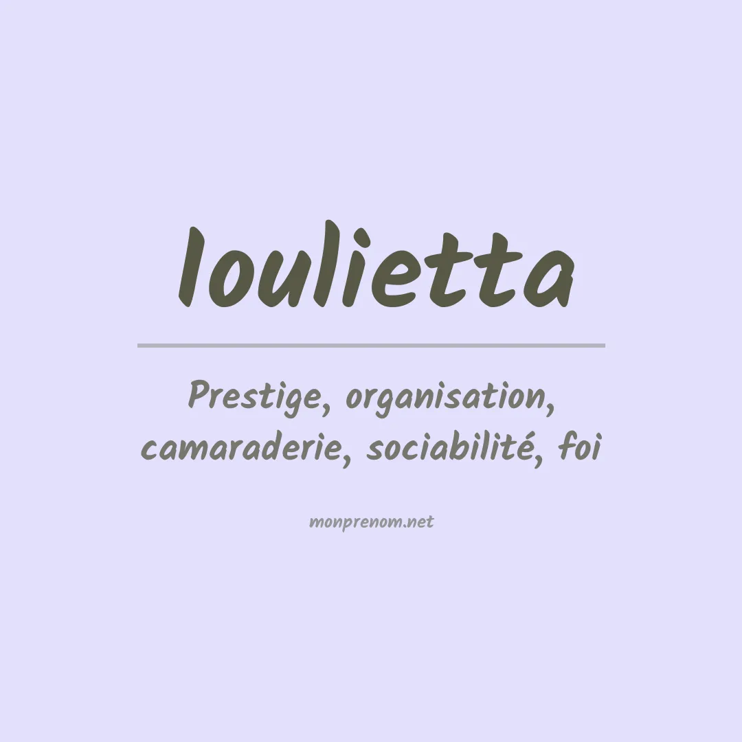 Signification du prénom Ioulietta