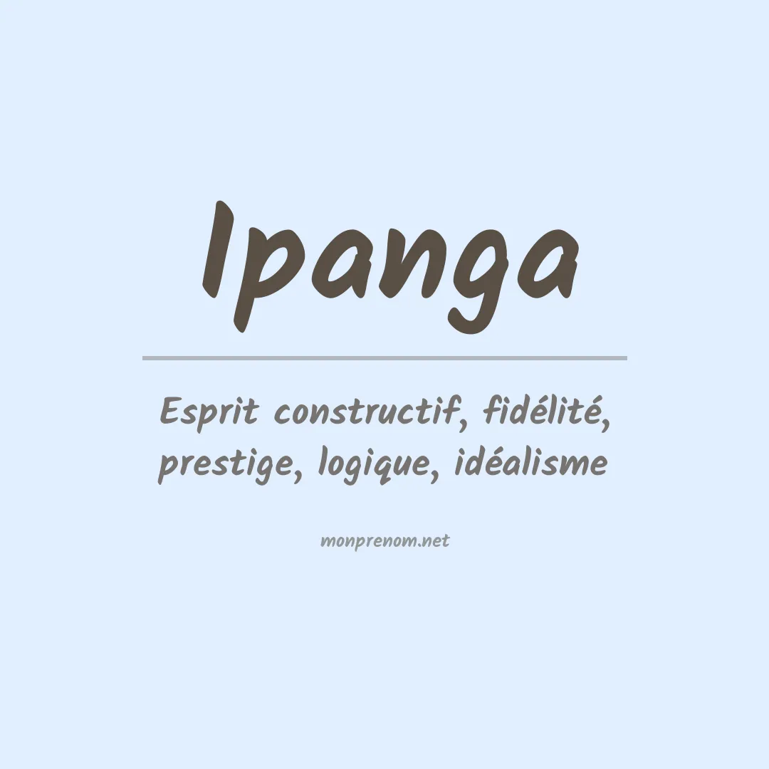 Signification du prénom Ipanga