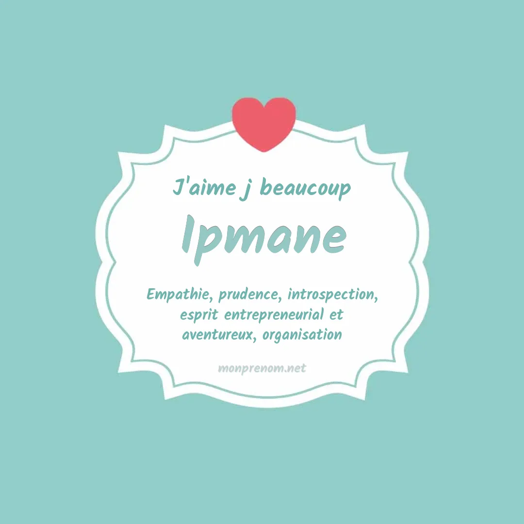 J'aime beaucoup Ipmane