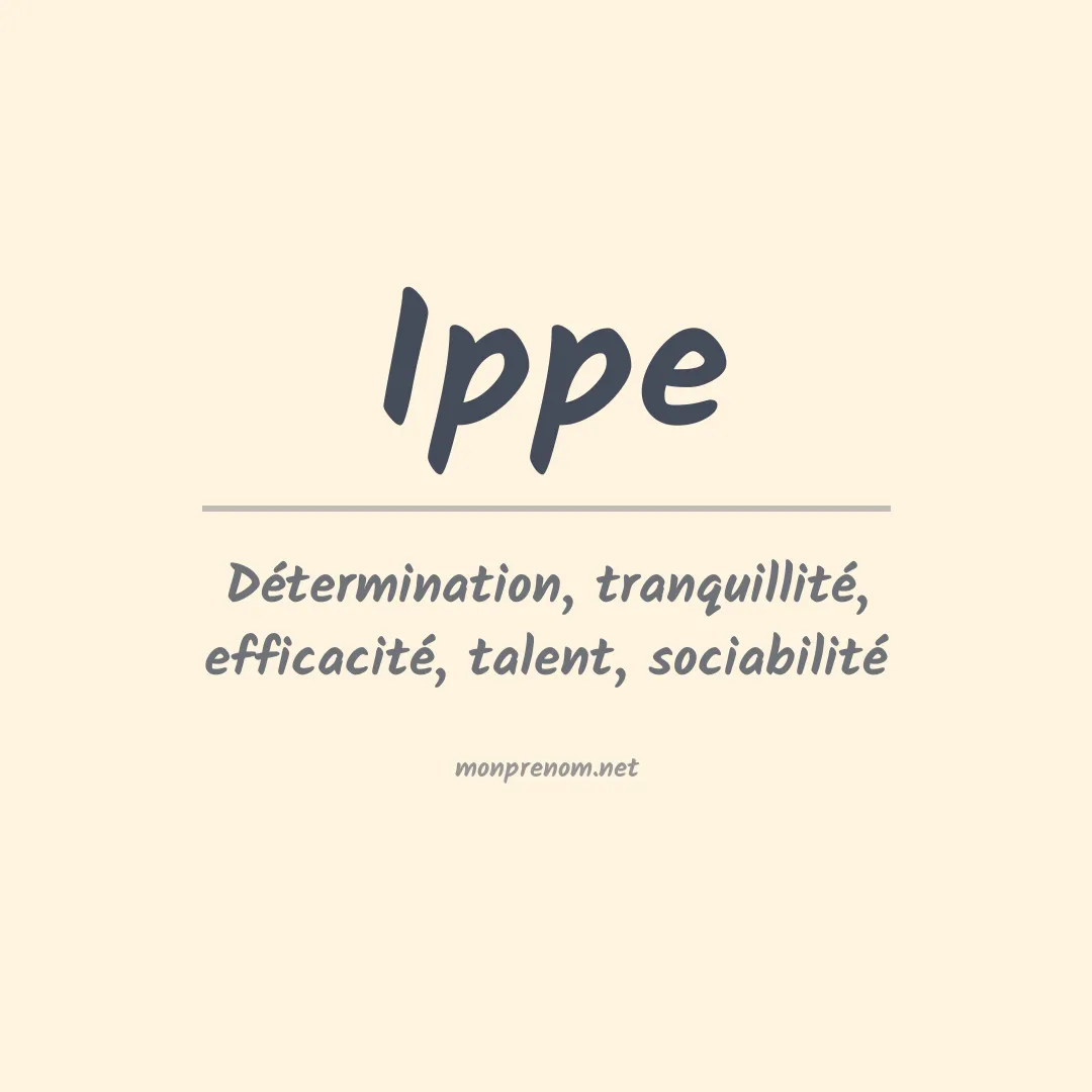 Signification du prénom Ippe
