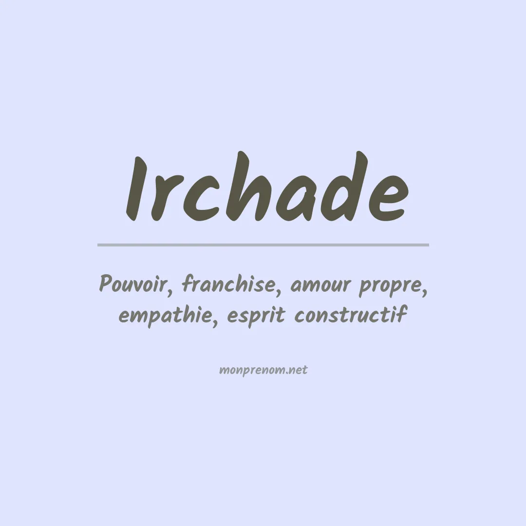 Signification du prénom Irchade