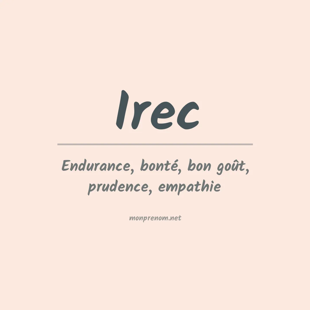 Signification du prénom Irec