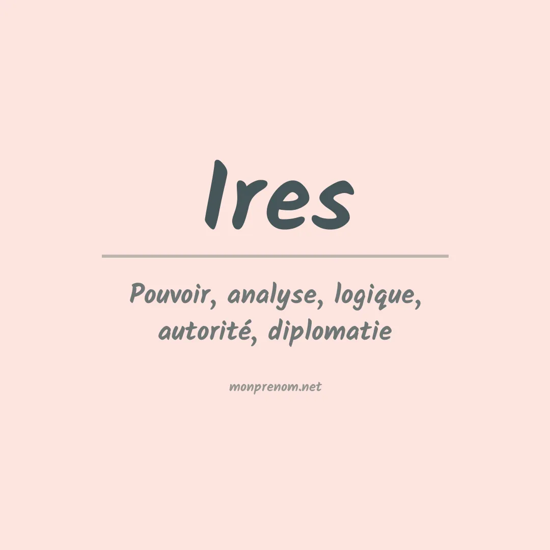 Signification du prénom Ires