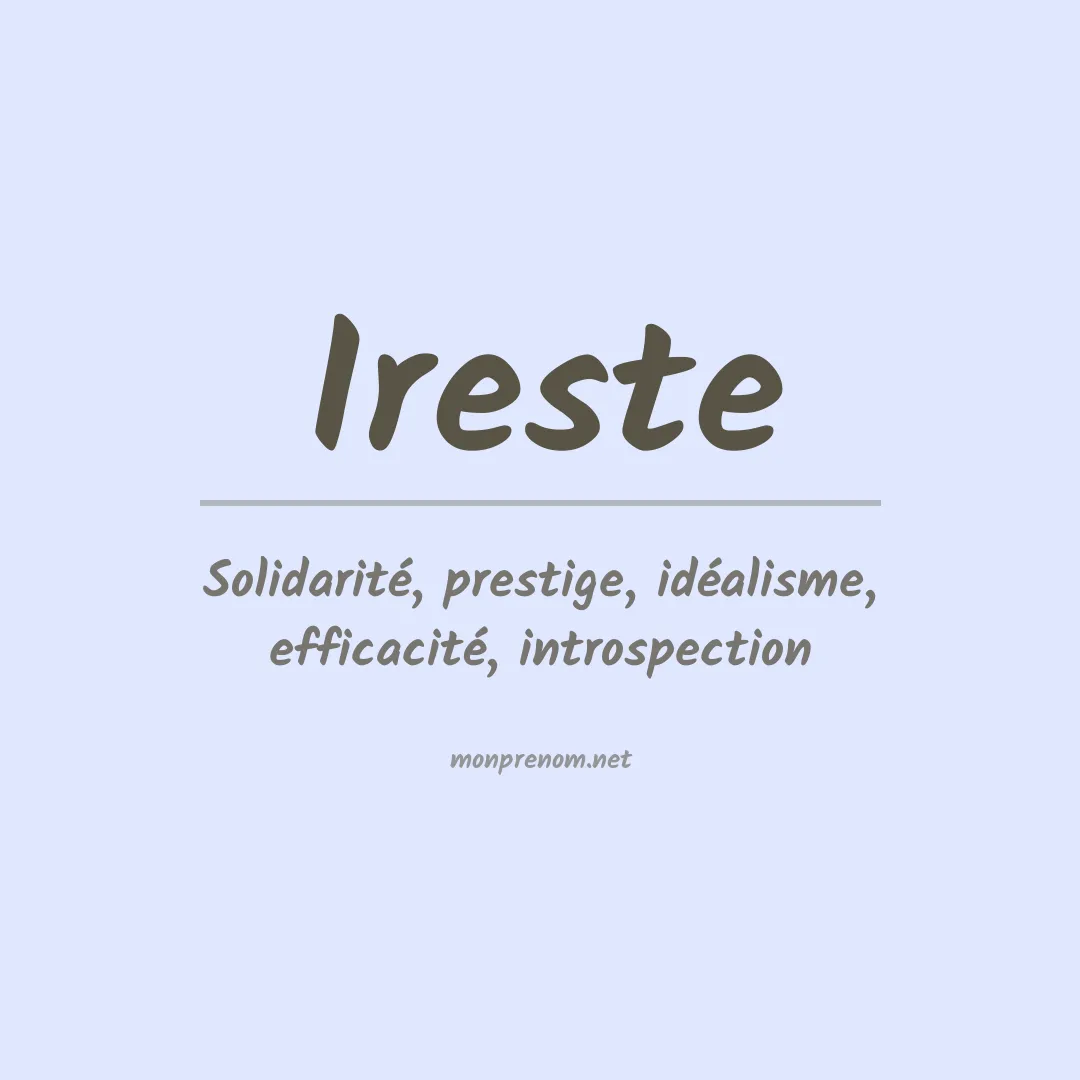 Signification du prénom Ireste