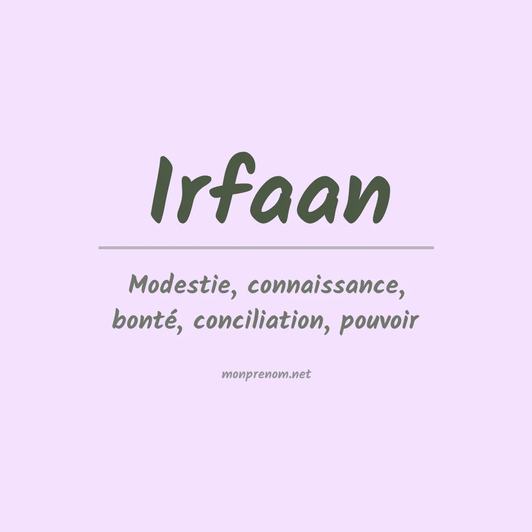 Signification du prénom Irfaan
