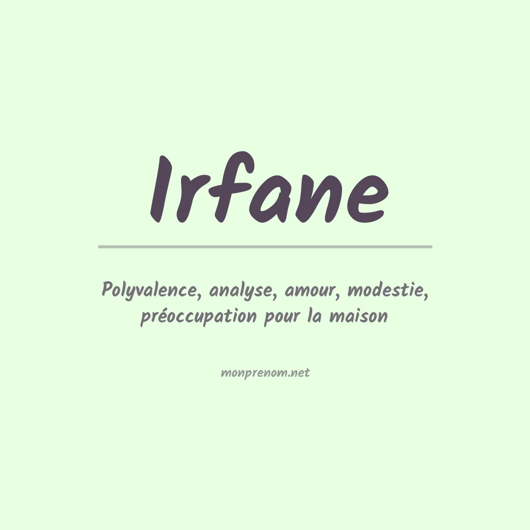 Signification du prénom Irfane