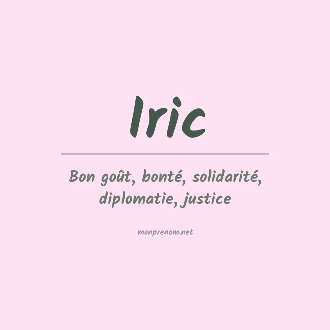 Signification du prénom Iric