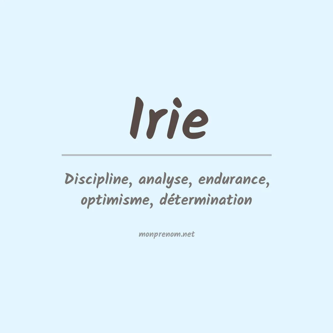 Signification du prénom Irie
