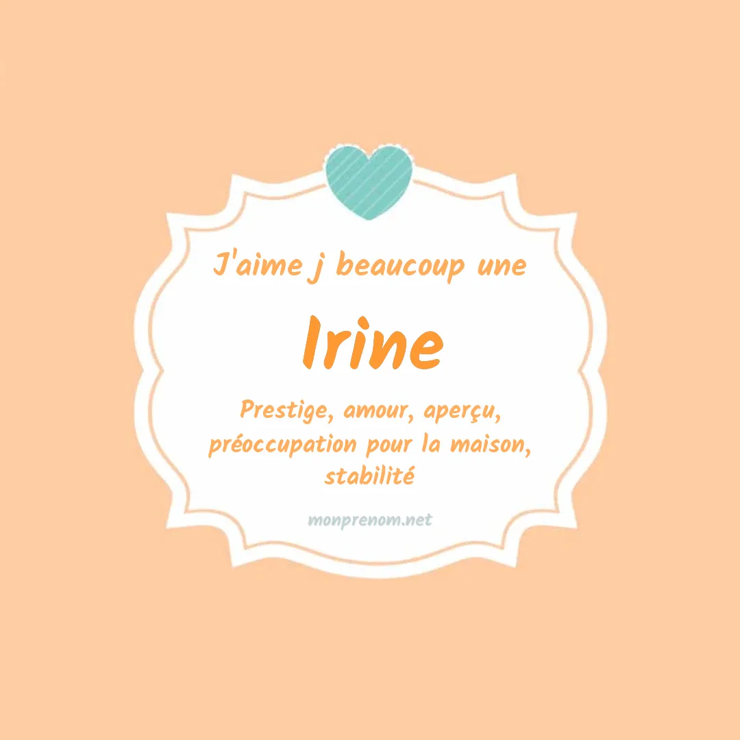 J'aime beaucoup Irine