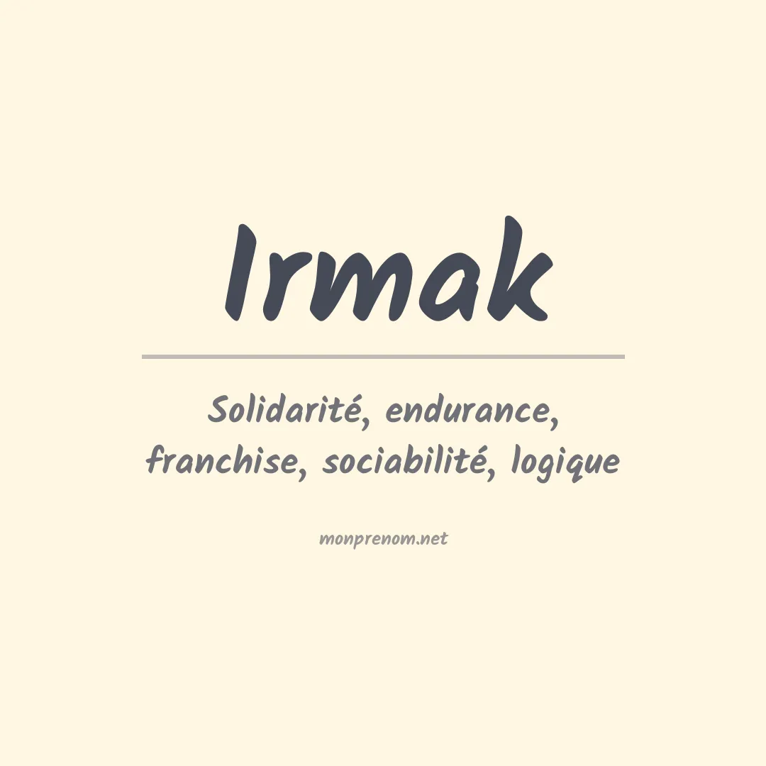 Signification du prénom Irmak