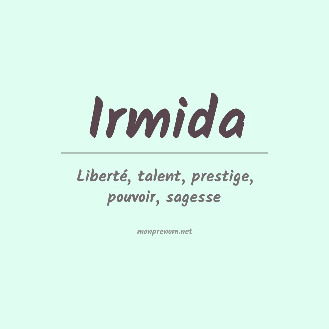 Signification du prénom Irmida