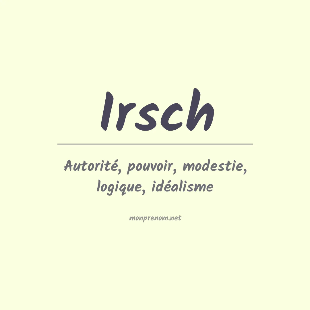 Signification du prénom Irsch