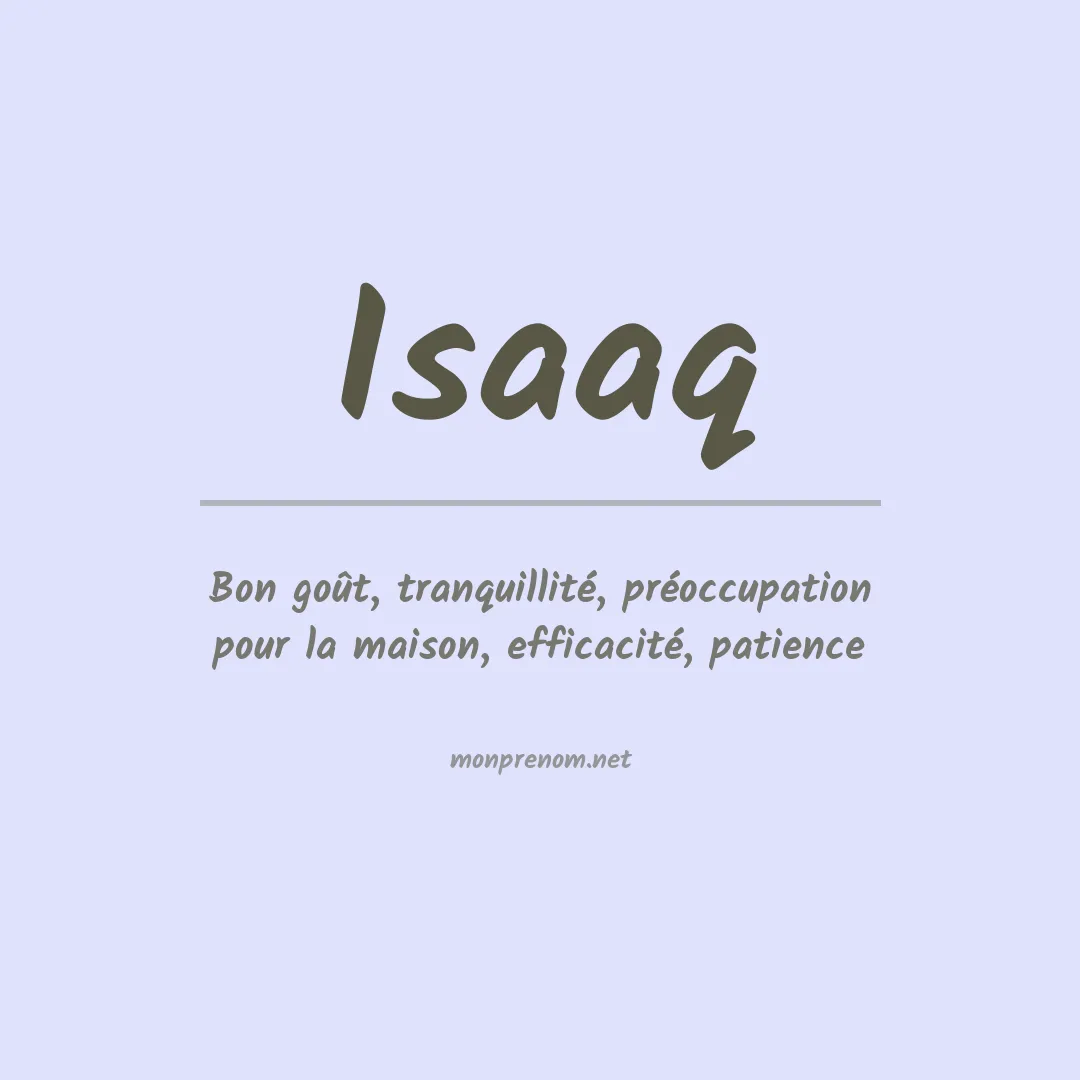 Signification du prénom Isaaq