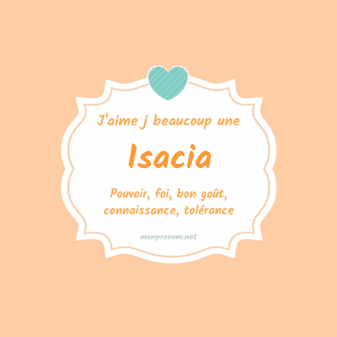 J'aime beaucoup Isacia