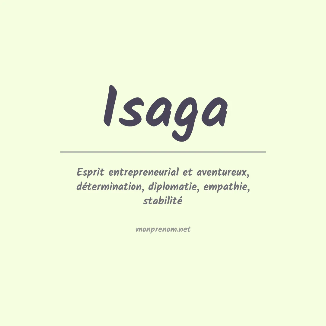 Signification du prénom Isaga