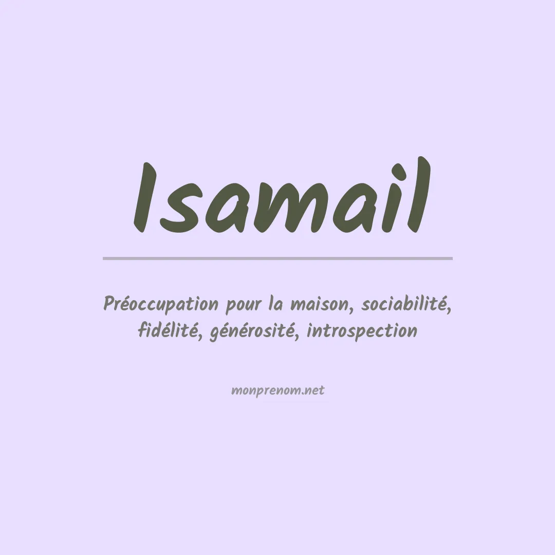 Signification du prénom Isamail