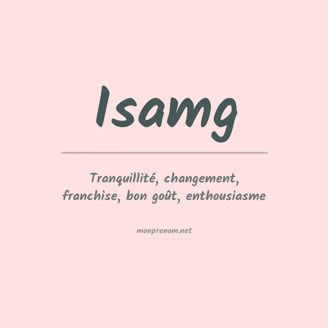 Prénom Isamg