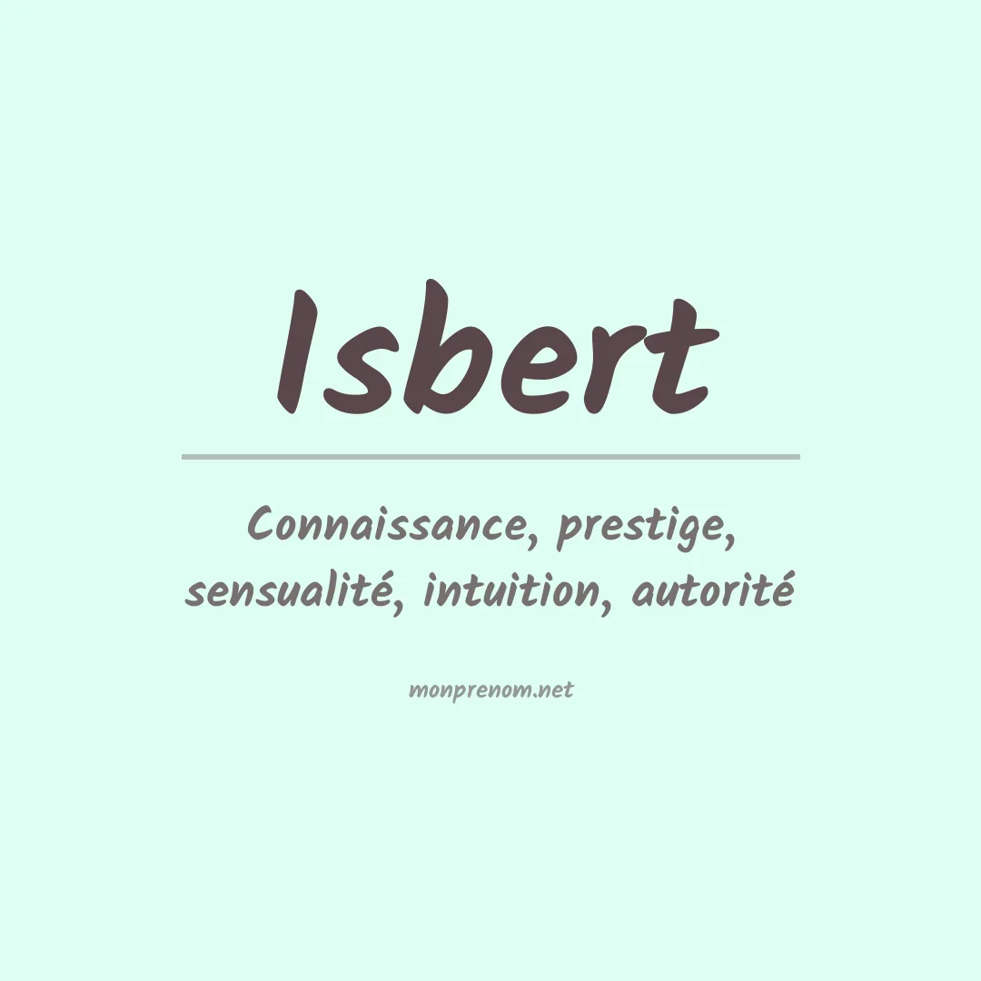 Signification du prénom Isbert