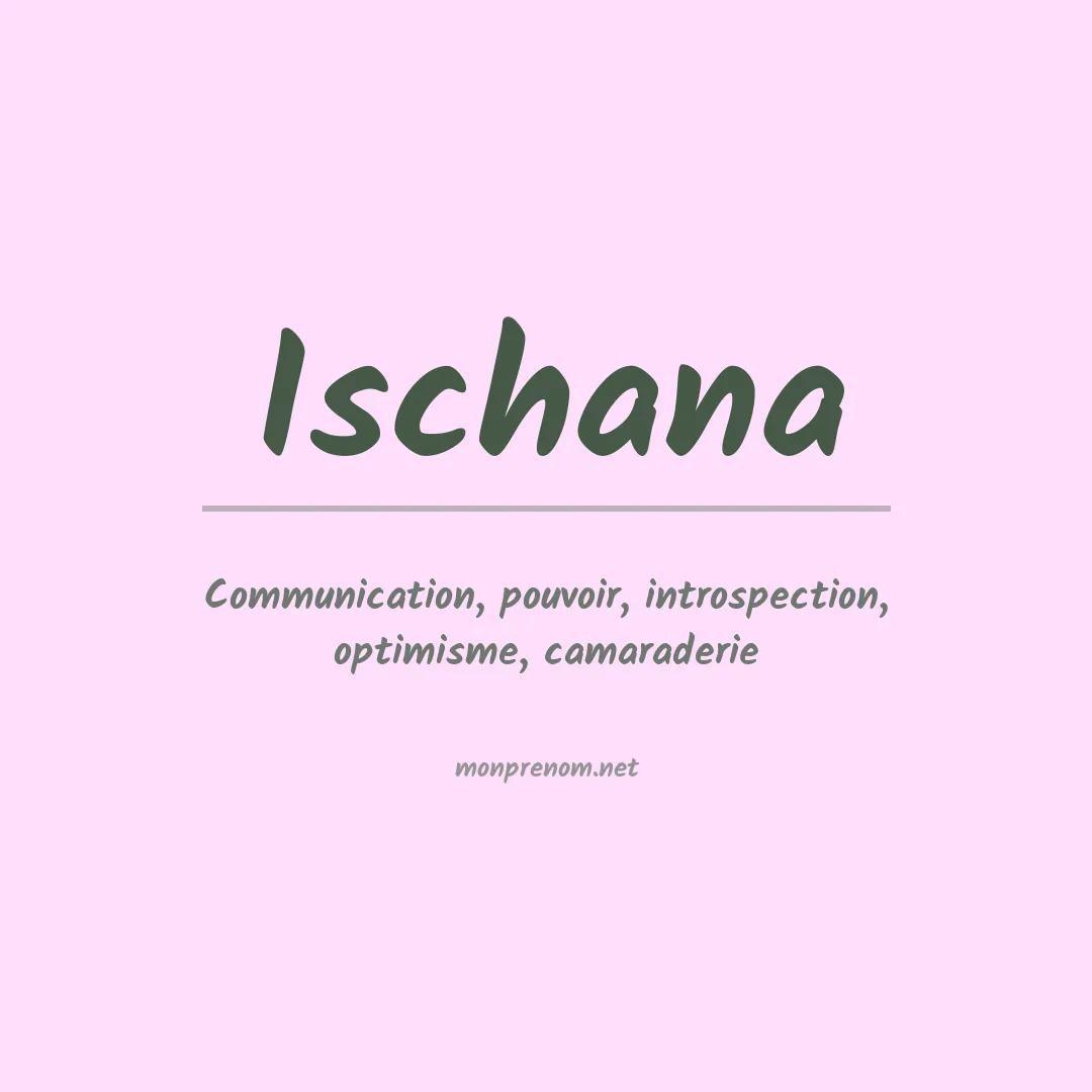 Signification du prénom Ischana