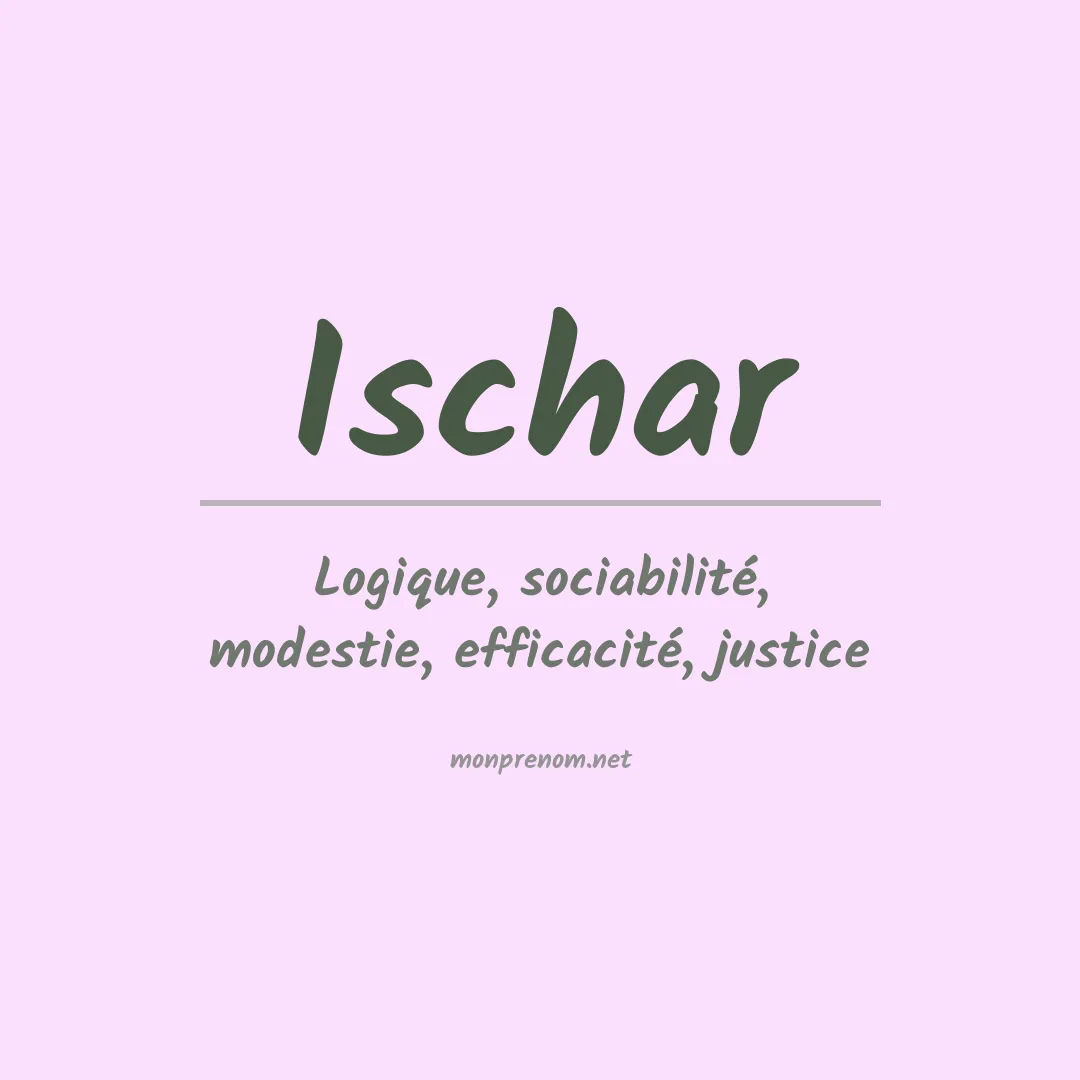 Signification du prénom Ischar