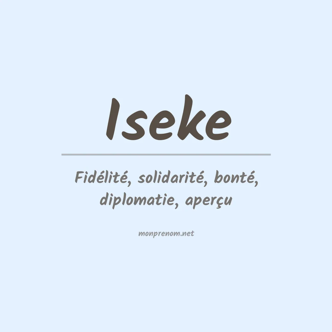 Signification du prénom Iseke