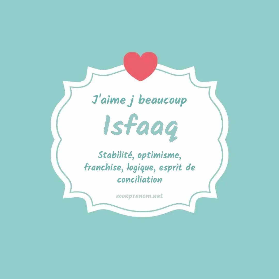 J'aime beaucoup Isfaaq