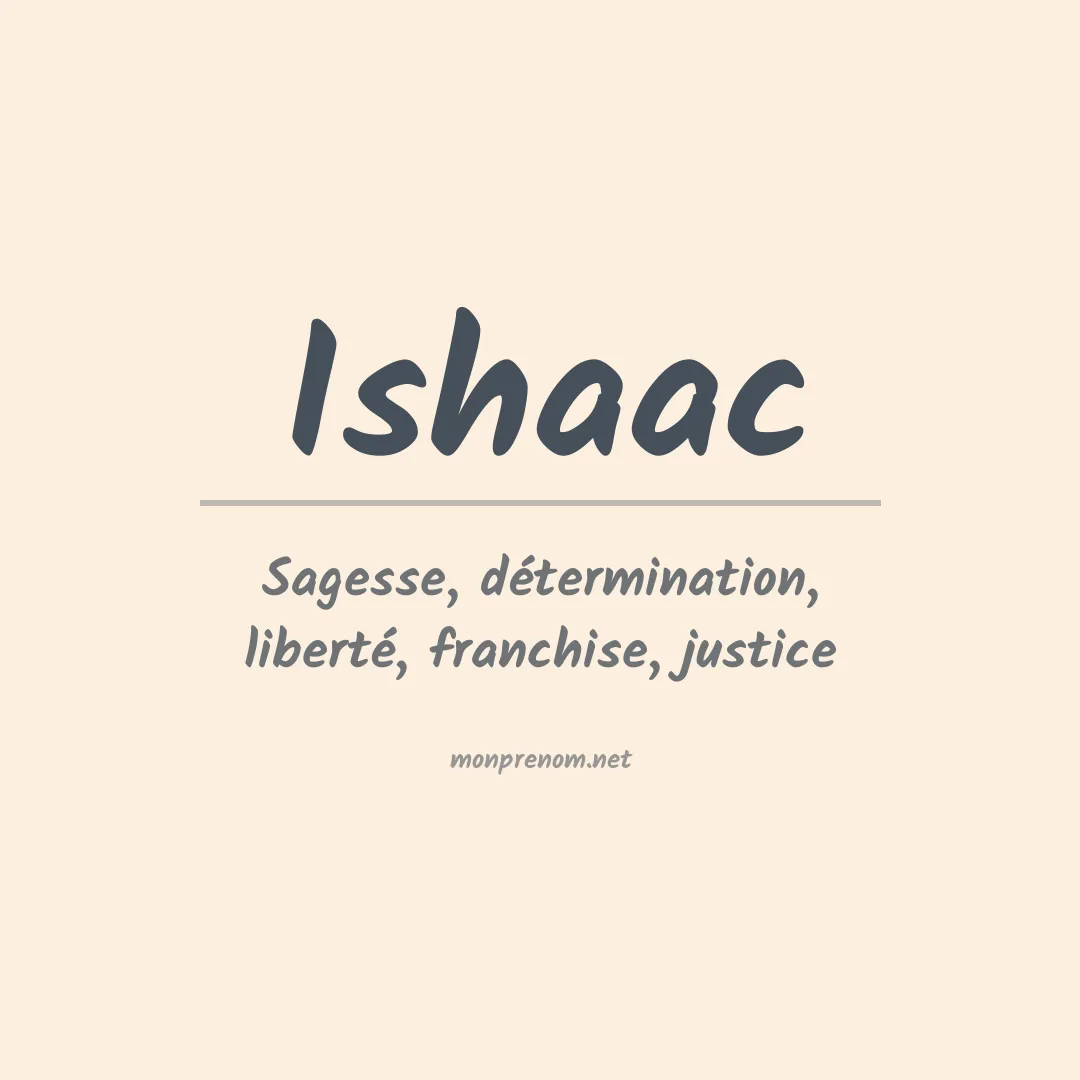 Signification du prénom Ishaac