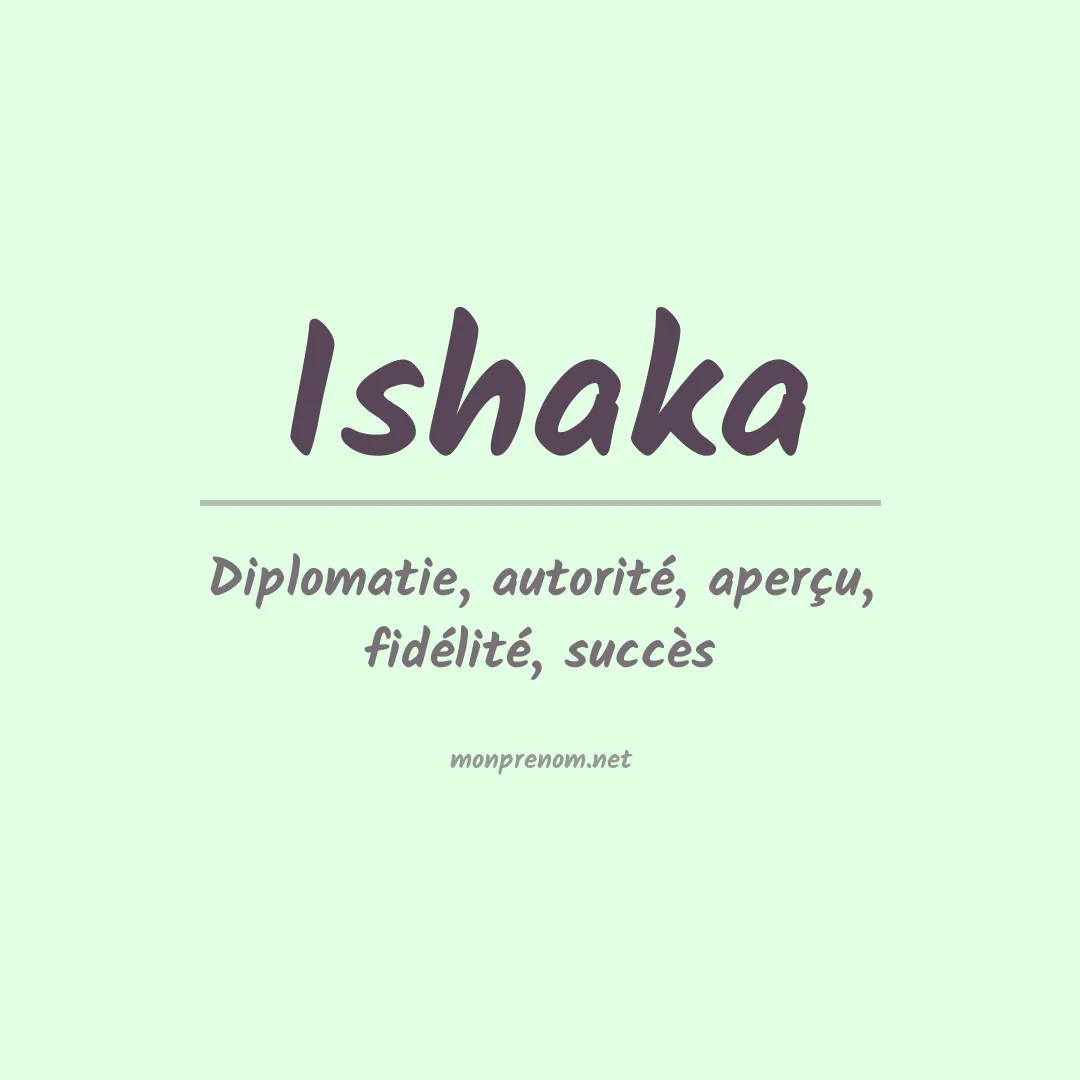 Signification du prénom Ishaka