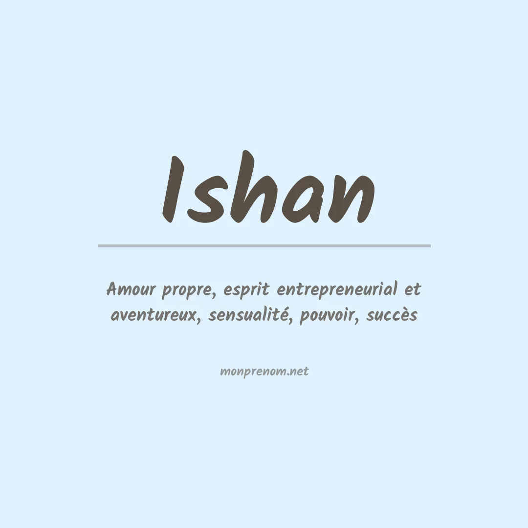 Signification du prénom Ishan