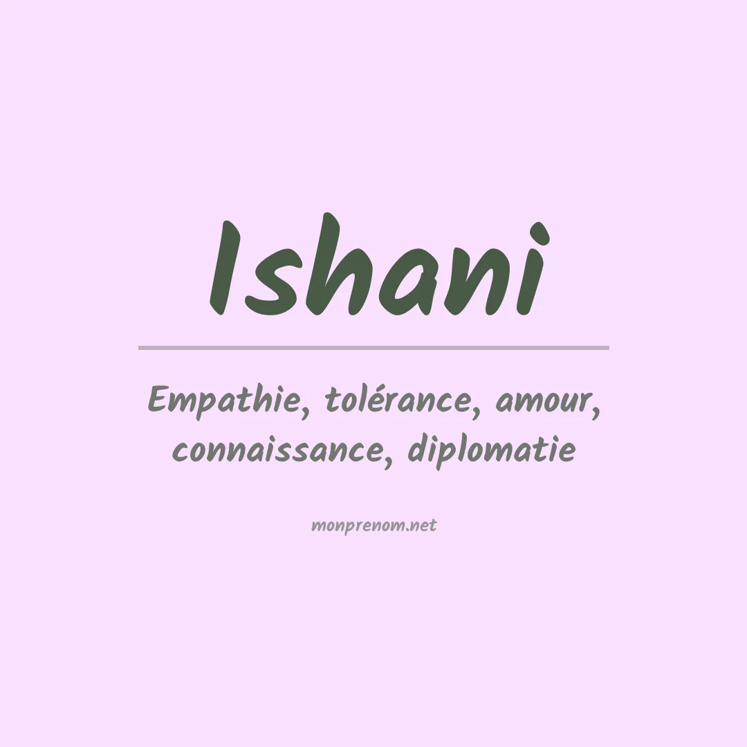 Signification du prénom Ishani