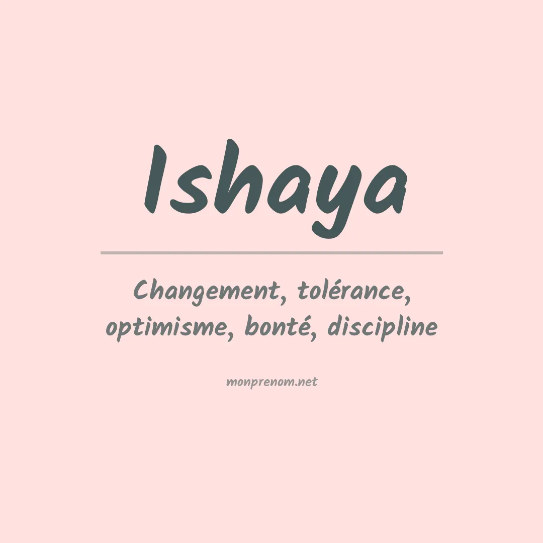 Signification du prénom Ishaya
