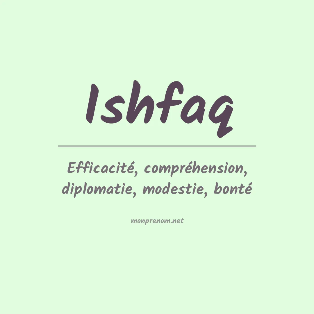Signification du prénom Ishfaq