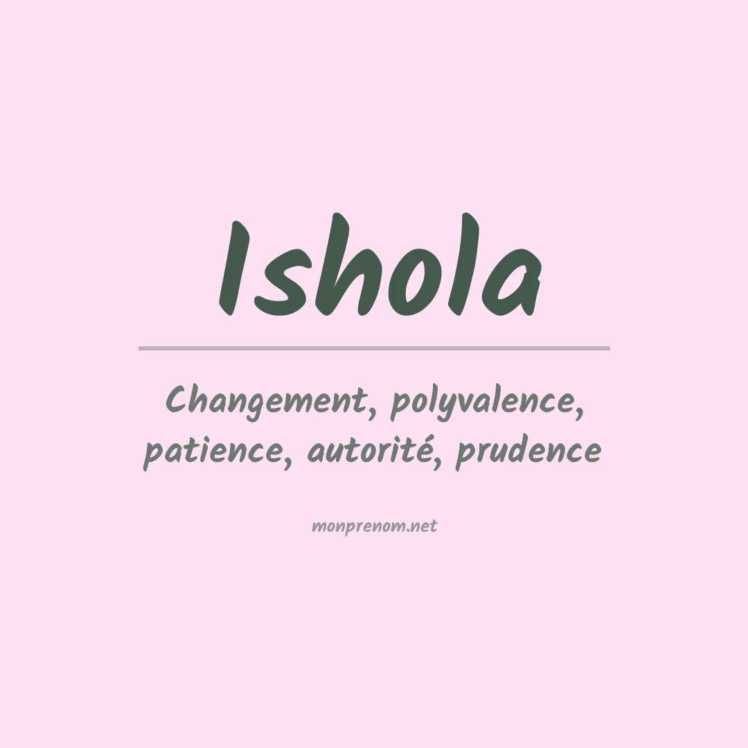 Signification du prénom Ishola