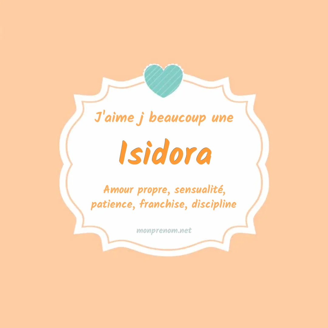 J'aime beaucoup Isidora