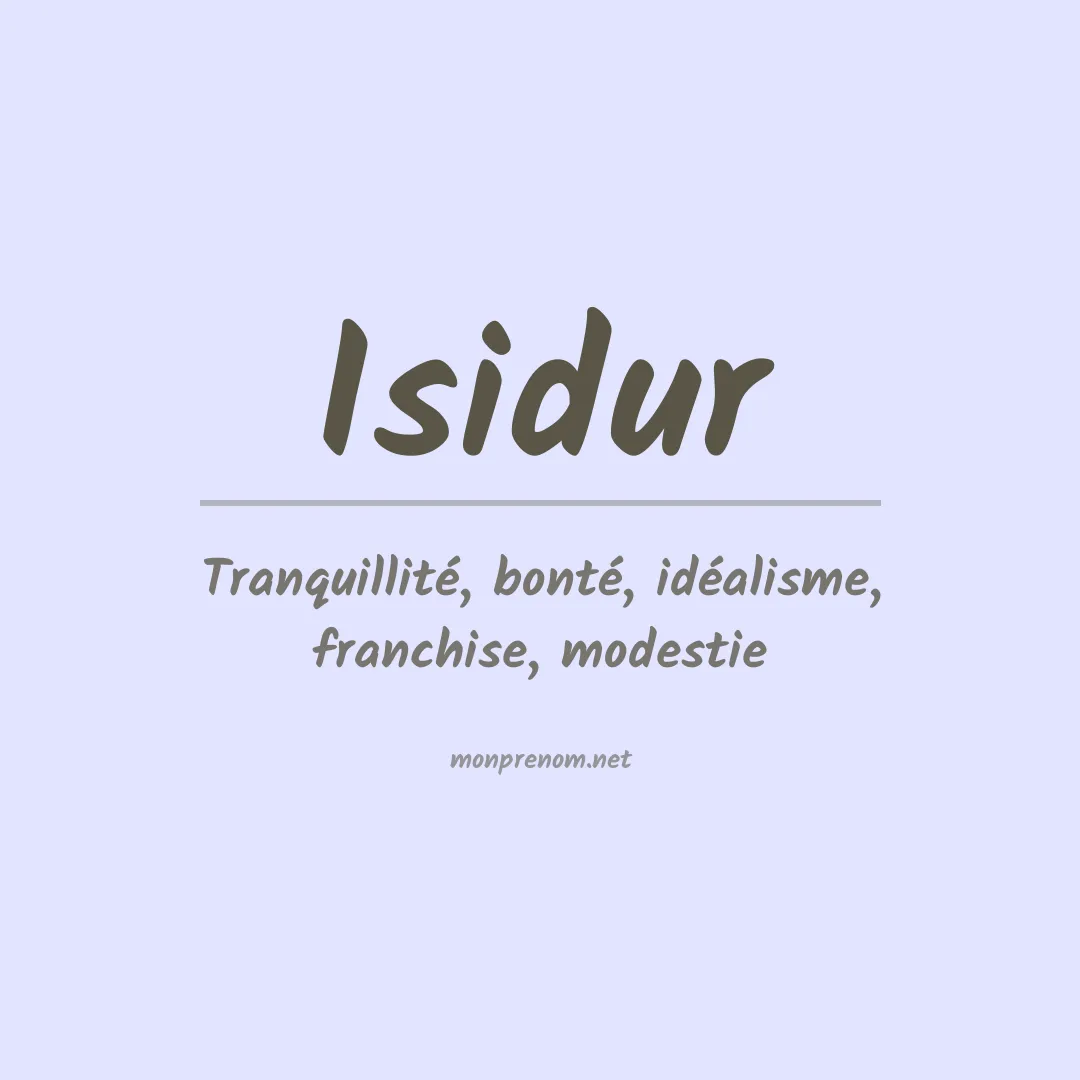 Signification du prénom Isidur