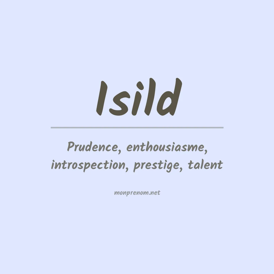 Signification du prénom Isild