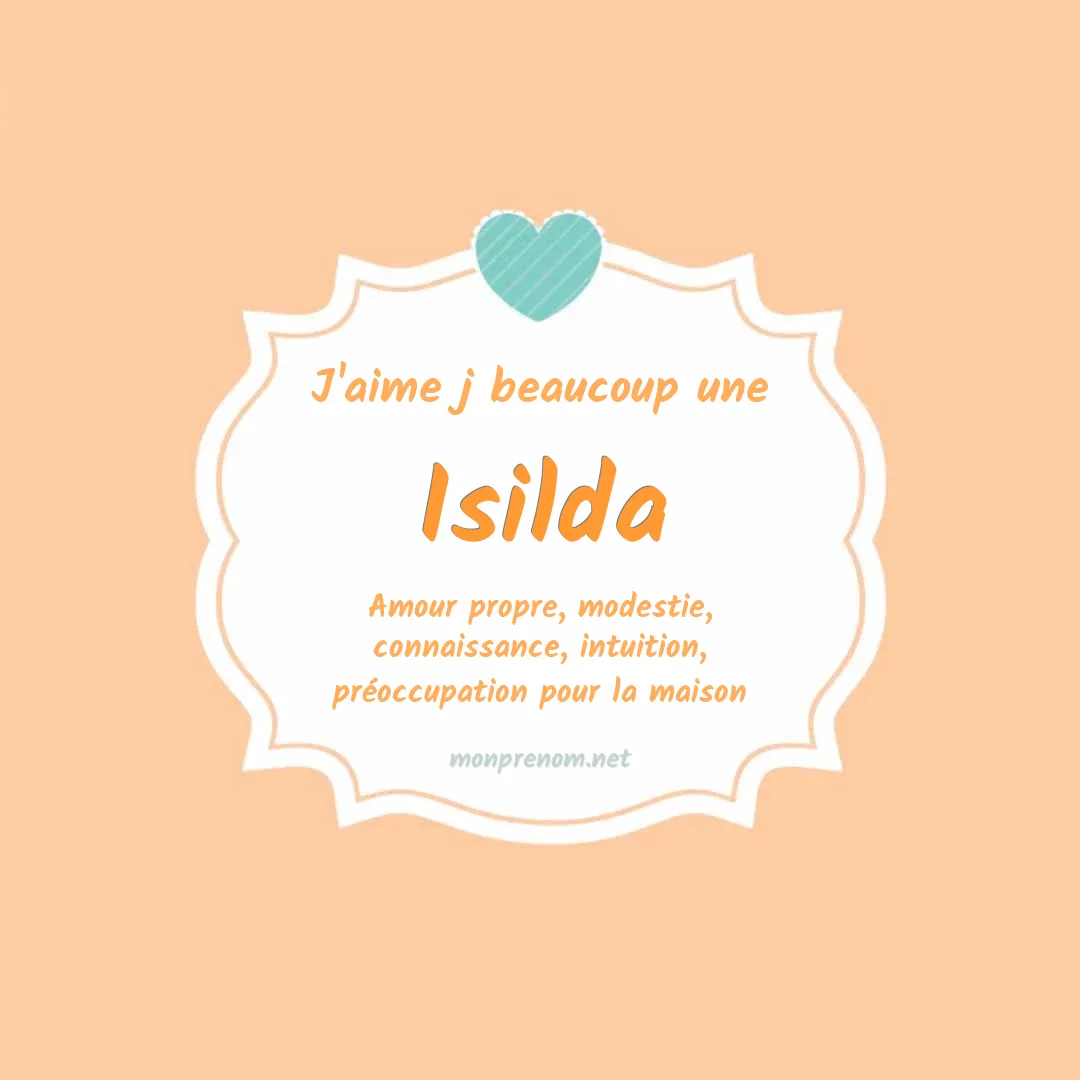J'aime beaucoup Isilda