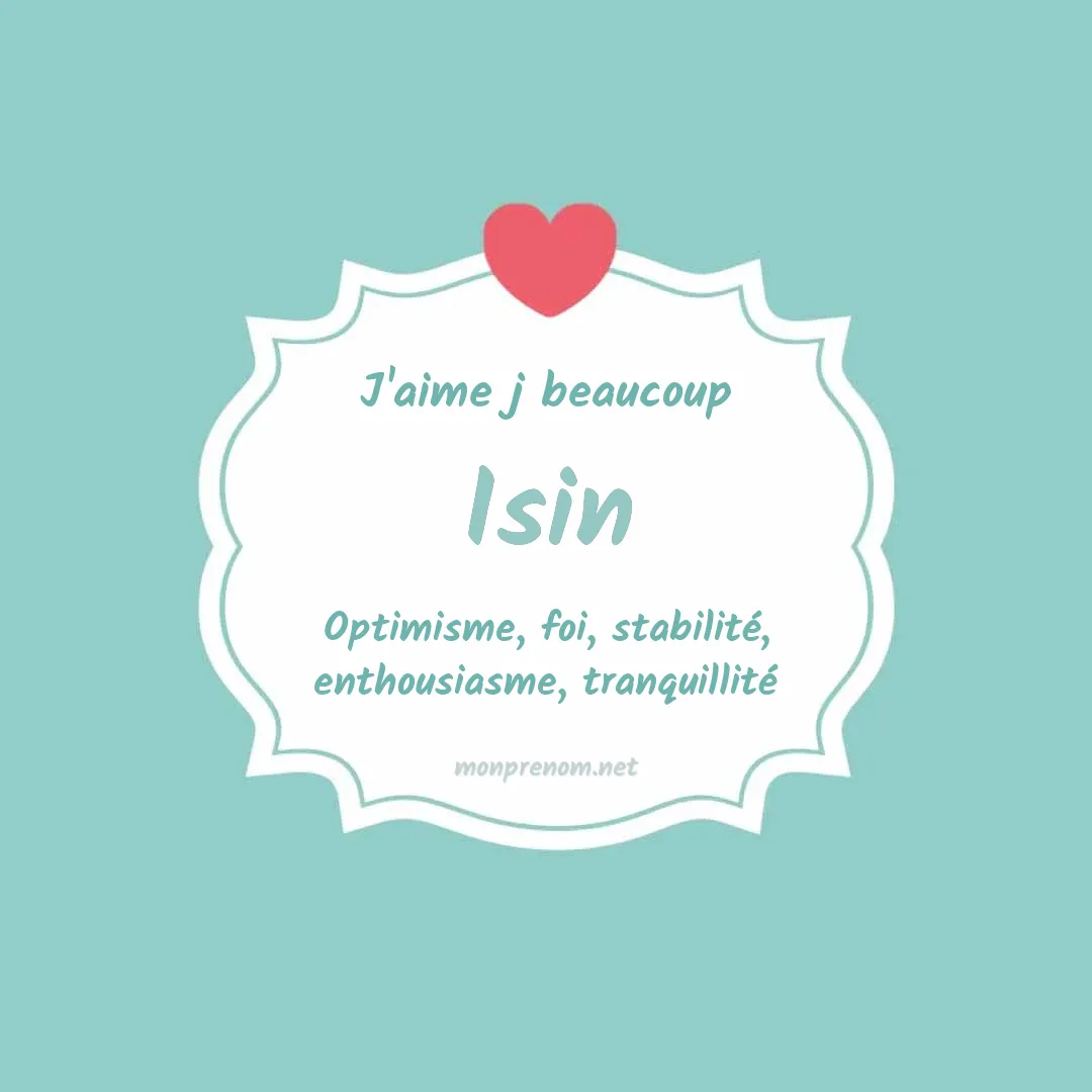 J'aime beaucoup Isin