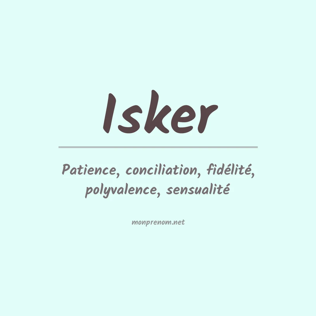 Signification du prénom Isker