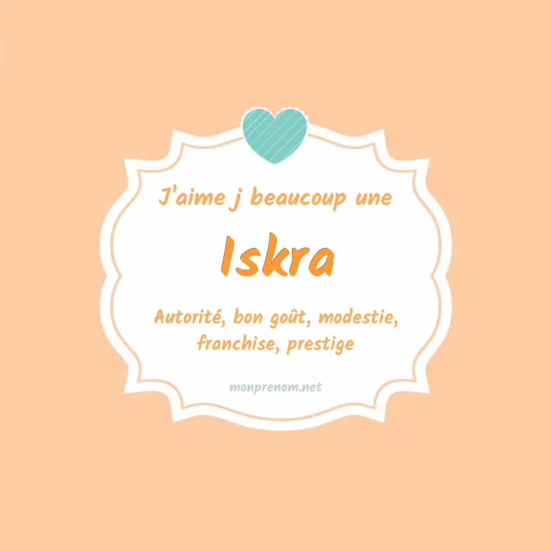J'aime beaucoup Iskra