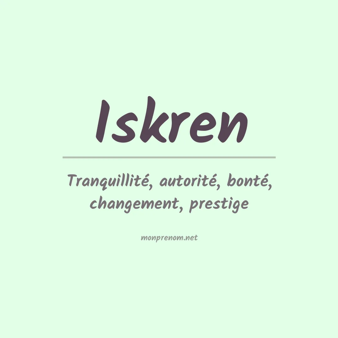 Signification du prénom Iskren