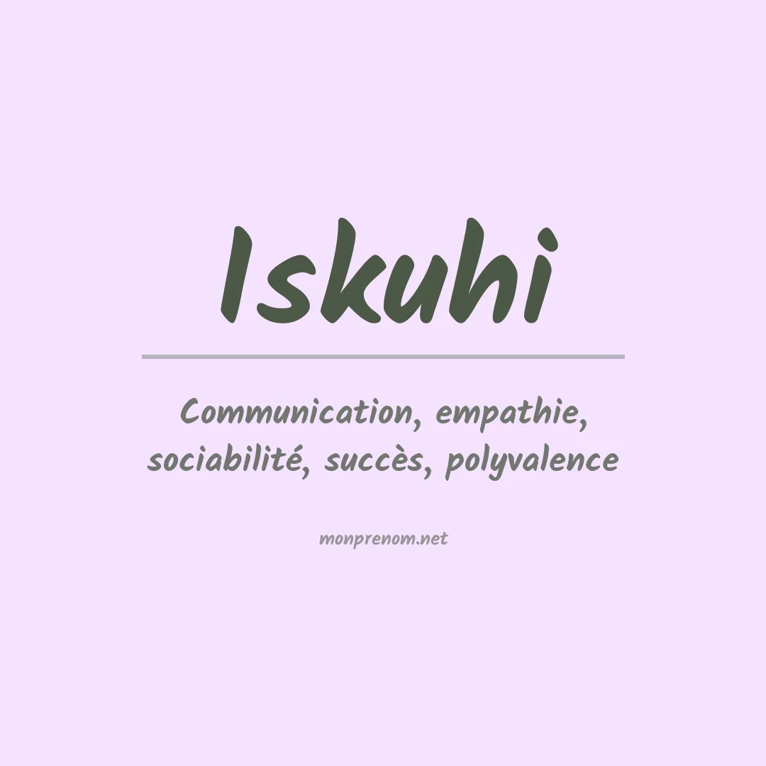 Signification du prénom Iskuhi