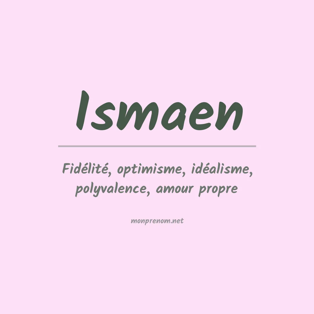 Signification du prénom Ismaen