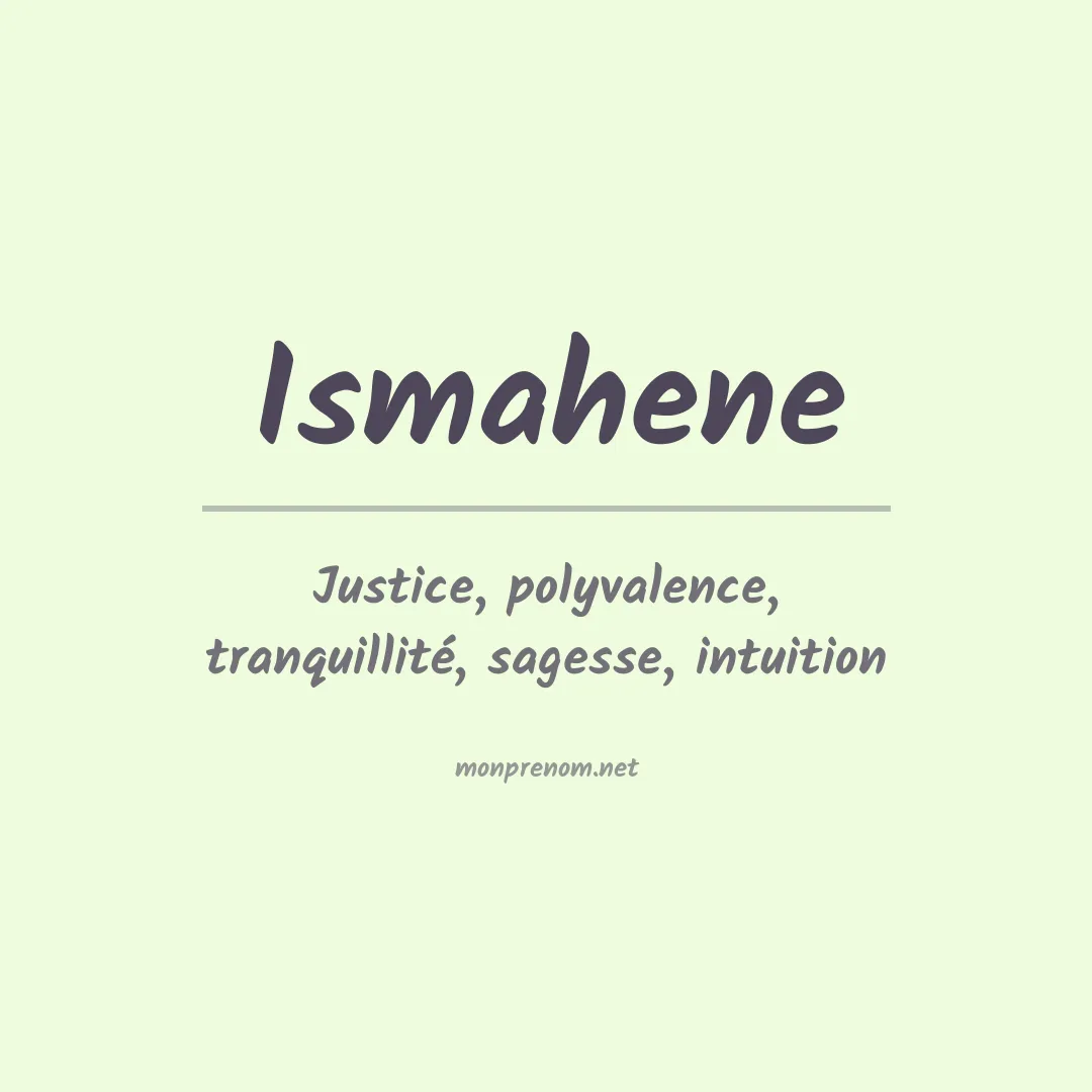 Signification du prénom Ismahene