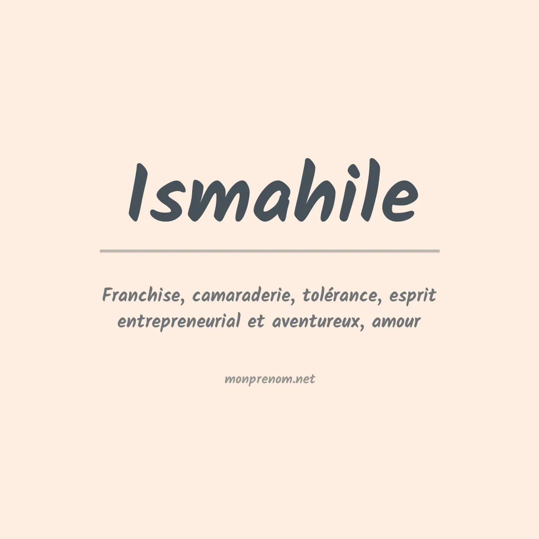 Signification du prénom Ismahile