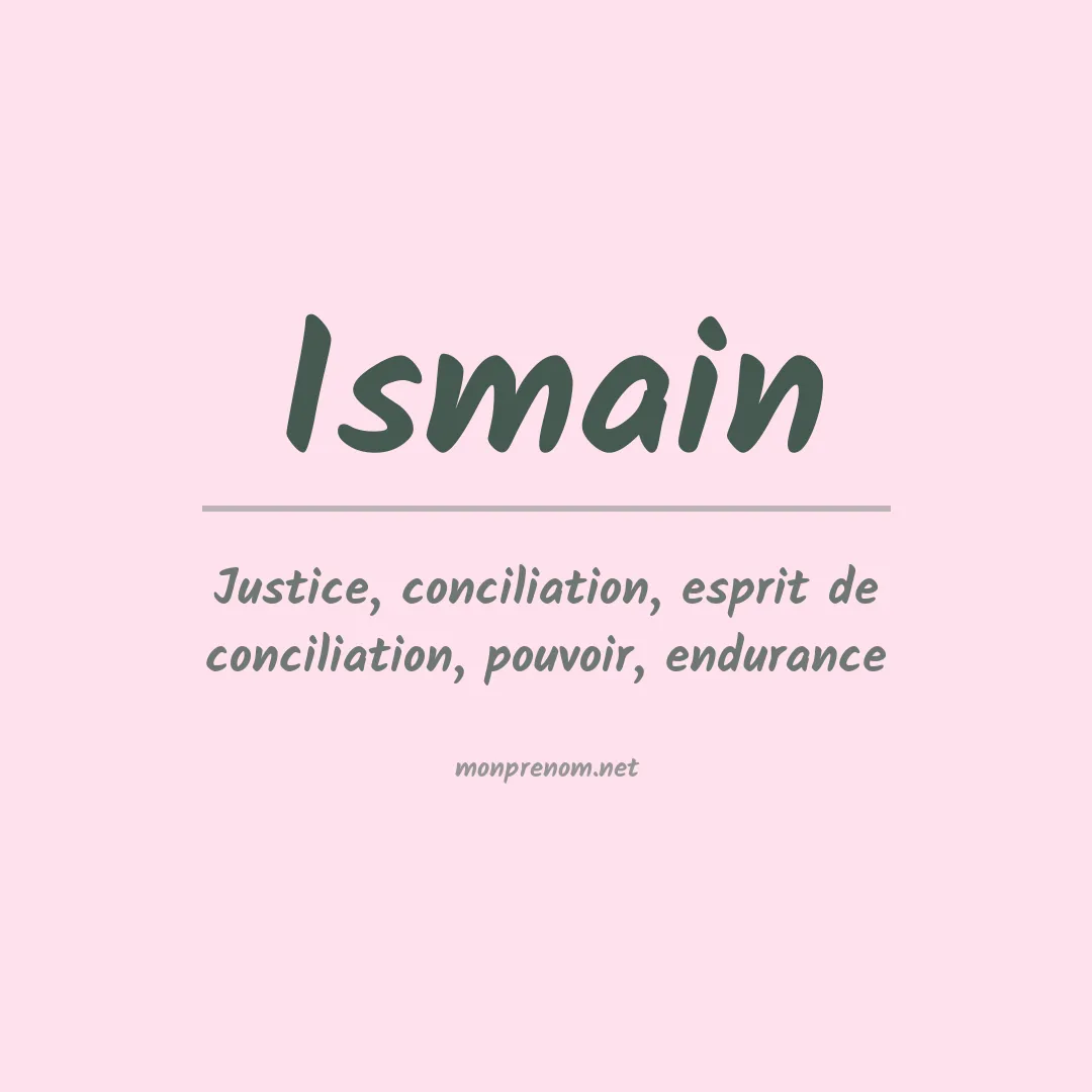 Signification du prénom Ismain