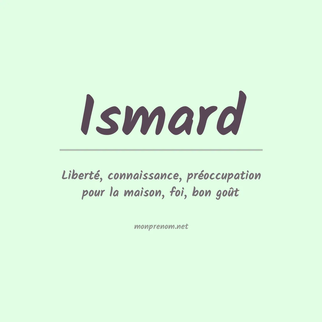 Signification du prénom Ismard