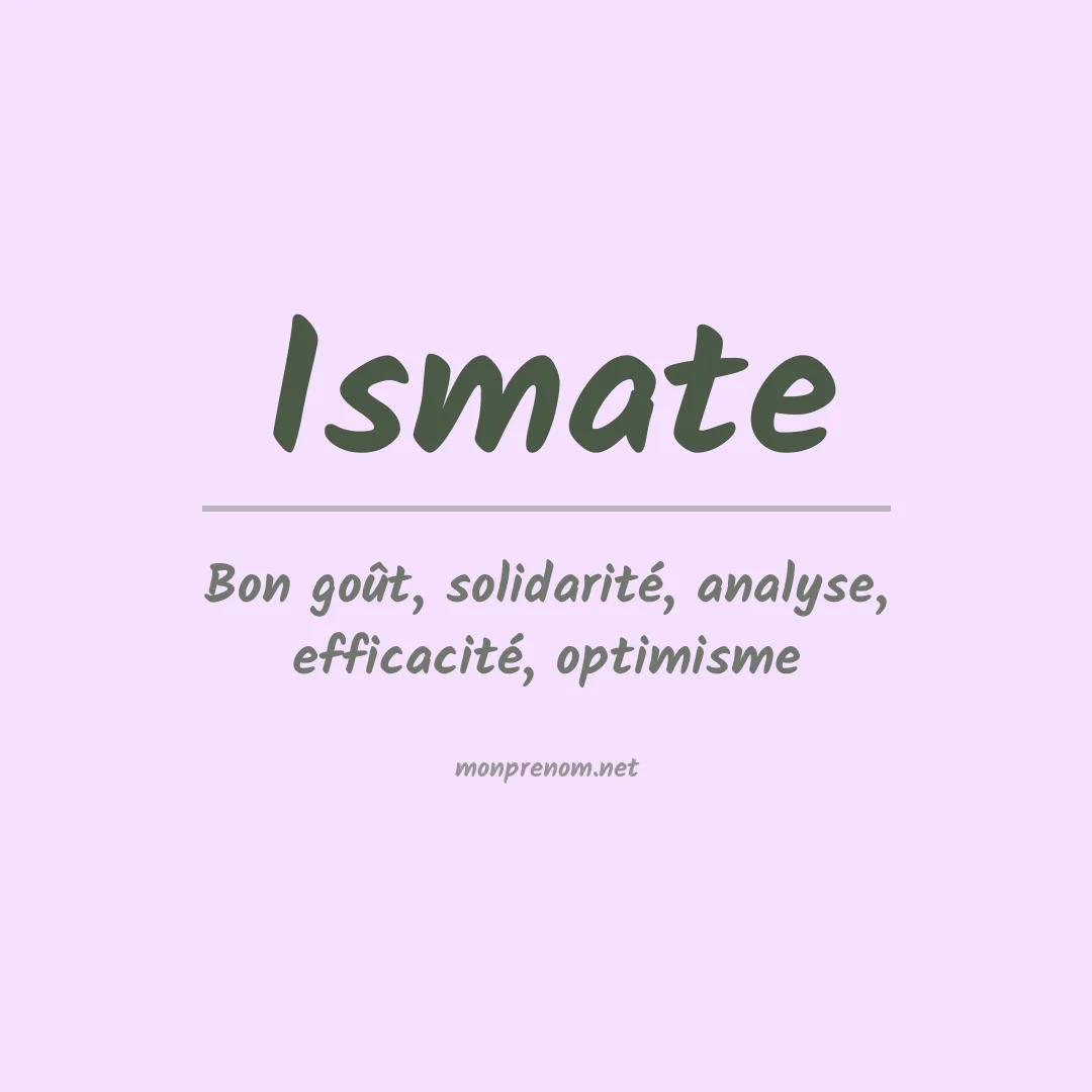 Signification du prénom Ismate