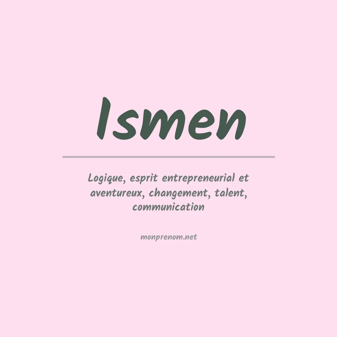 Signification du prénom Ismen